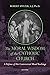 The Moral Wisdom of the Catholic Church: A Defense of Her Controversial Moral Teachings (Called out of Darkness: Contending with Evil through the Church, Virtue, and Prayer Book 3)
