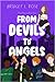 From Devils to Angels (From Angels to Devils)