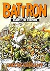 Battron: Against the Chariots