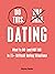 Do This, Not That: Dating: What to Do (and NOT Do) in 75+ Difficult Dating Situations (Do This Not That Series)
