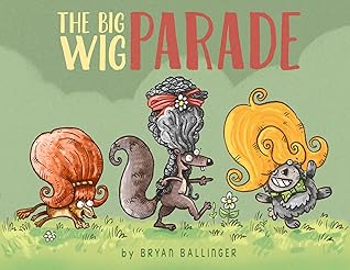 The Big Wig Parade