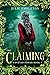 The Claiming: A coming-of-a...