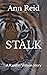 Stalk: He is a predator and...