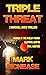 Triple Threat by Mark McNease