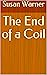 The End of a Coil