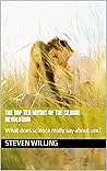 The Top Ten Myths of the Sexual Revolution: What does science really say about sex?