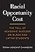 Racial Opportunity Cost: Th...