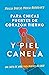 Para chicas fuertes de corazón tierno y piel canela by Prisca Dorcas Mojica Rodríguez Para chicas fuertes de corazón tierno y piel canela by Prisca Dorcas Mojica Rodríguez