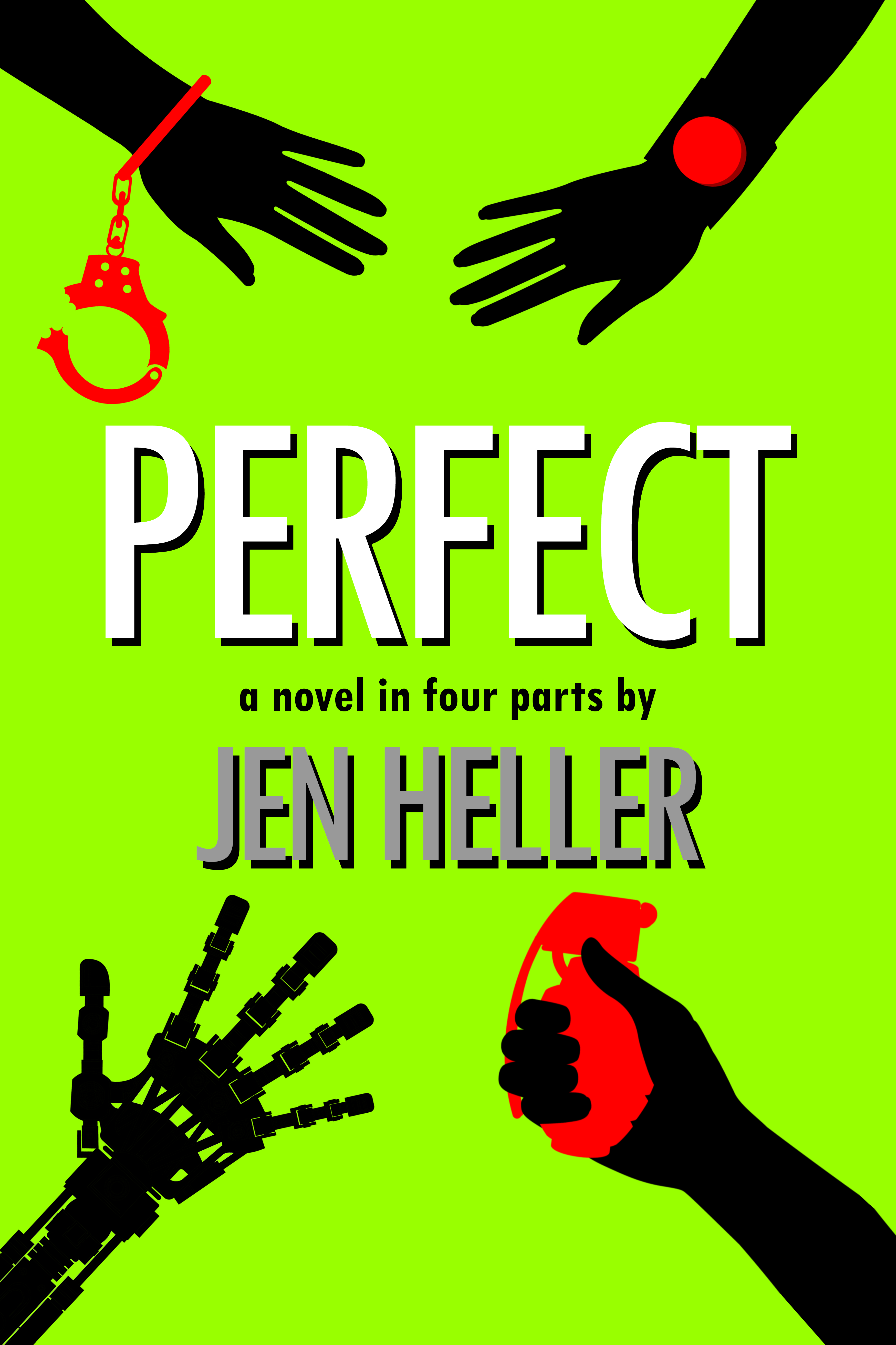 Perfect: a novel in four parts