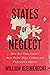 States of Neglect by William Kleinknecht