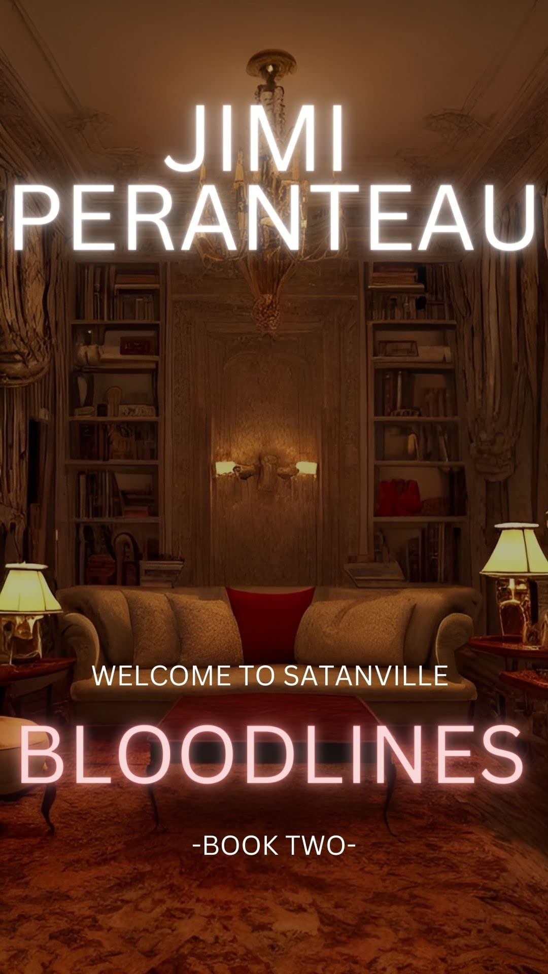 Bloodlines (Welcome to Satanville Book 2)