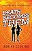 Death Becomes Them (Deana: ...
