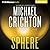 Sphere by Michael Crichton
