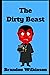 The Dirty Beast