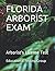 FLORIDA ARBORIST EXAM: Arbo...