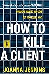 How to Kill a Client