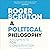 A Political Philosophy: Arguments for Conservatism