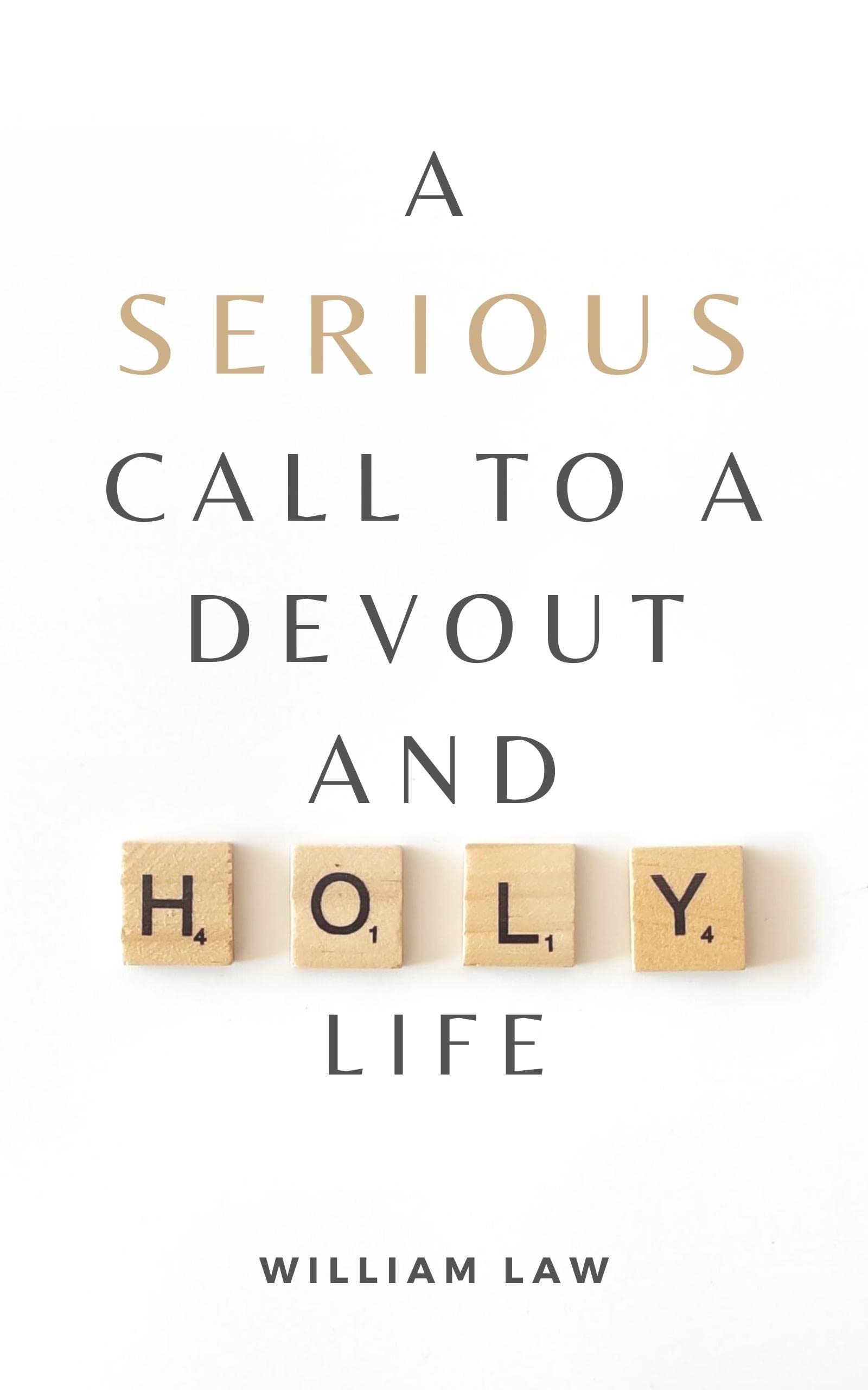 A Serious Call to a Devout and Holy Life:
