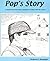 Pop's Story by Richard D. Alexander