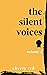 The Silent Voices: Poems fo...