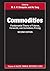 Commodities: Fundamental Theory of Futures, Forwards, and Derivatives Pricing (Chapman and Hall/CRC Financial Mathematics Series)