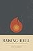 Raising Hell: A closer look at the church's darkest doctrine