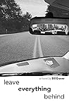 Leave Everything Behind Leave Everything Behind