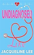 Undiagnosed Love