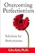 Overcoming Perfectionism: S...
