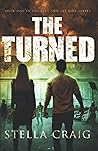 THE TURNED: A Post-Apocalyptic Romance (Live and Let Live) THE TURNED: A Post-Apocalyptic Romance (Live and Let Live)