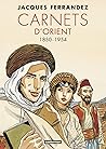 Carnets d'Orient ...