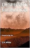 Desperate Migration