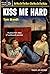 Kiss Me Hard