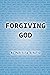 Forgiving God