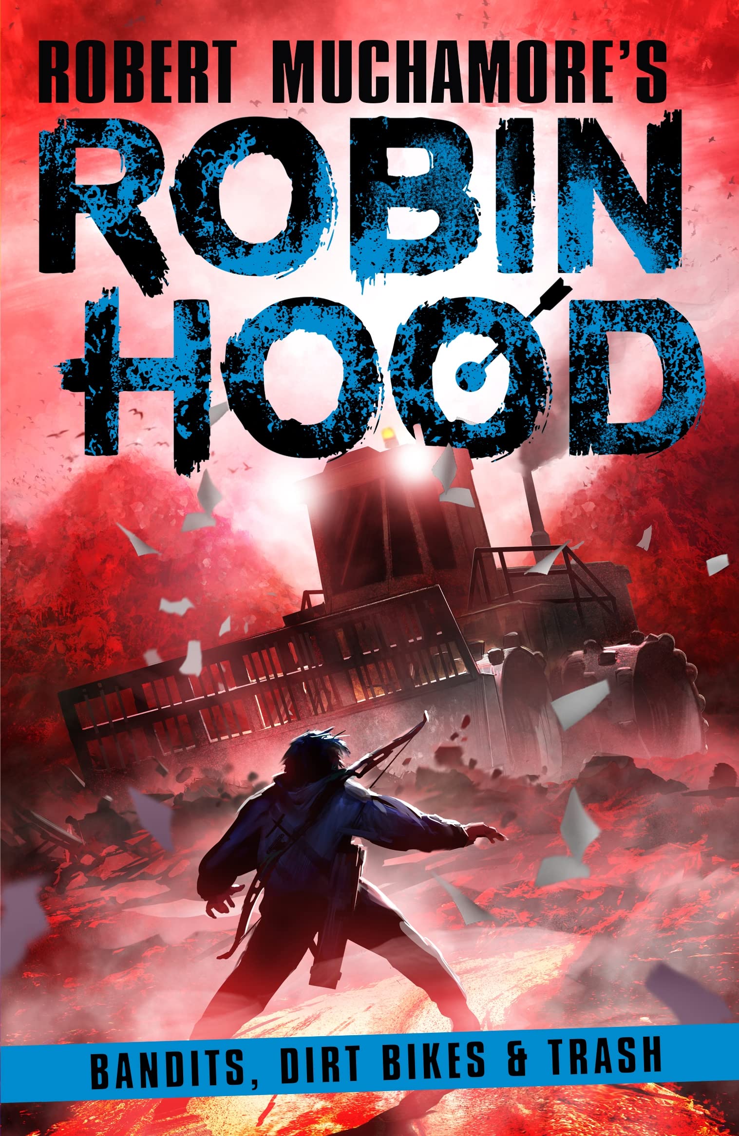 Bandits, Dirt Bikes & Trash (Robin Hood, #6)