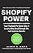 Shopify Power; Master Vital Success Metrics For Optimal Site ... by Jason G. Miles