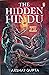 The Hidden Hindu Book Two by Akshat Gupta