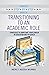 A Nurse's Step-By-Step Guide to Transitioning to an Academic Role: Strategies to Jumpstart Your Career in Education and Research