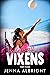 Volleyball Vixens by Jenna Albright
