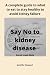 Say no to kidney disease: A...