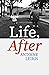 Life, After