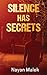 Silence Has Secrets