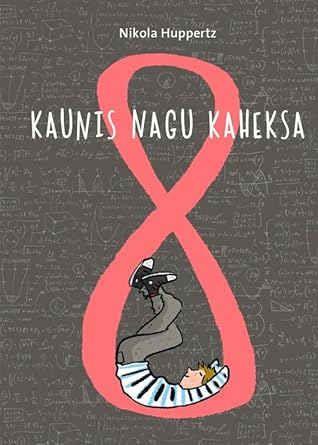 Kaunis nagu kaheksa