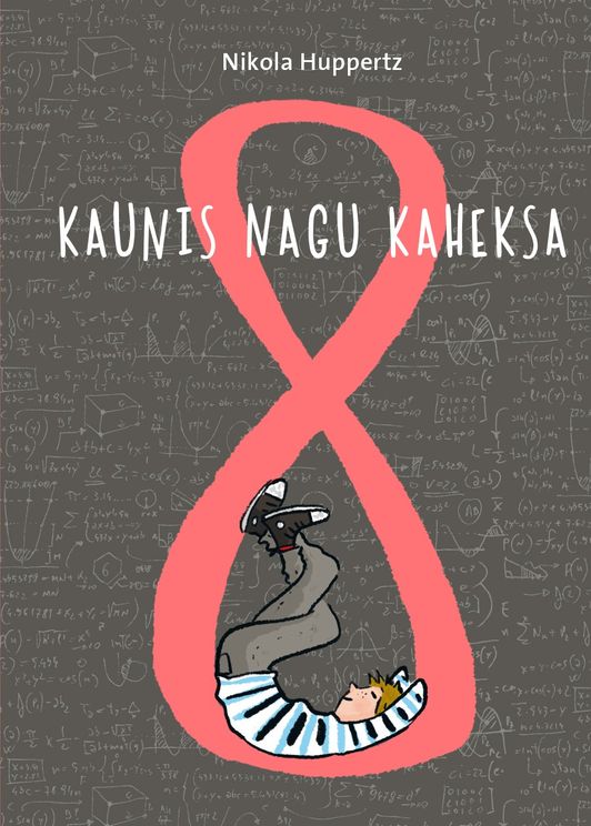 Kaunis nagu kaheksa (Hardcover)
