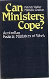 Can ministers cope?: Australian federal ministers at work Can ministers cope?: Australian federal ministers at work