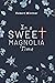In a Sweet Magnolia Time: a...