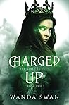 Charged Up: A dragon shifter royal romance (The Queen's Court)