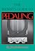 The Pianist's Guide to Pedaling by Joseph Banowetz The Pianist's Guide to Pedaling by Joseph Banowetz
