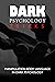 Dark Psychology Tricks: Man...