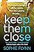 Keep Them Close